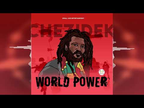 Chezidek - World Power [Small Axe Entertainment / Rebel Sound Records] Release 2023