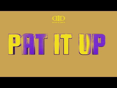 Devin Di Dakta - Pat It Up [Official Audio] ft. Gaffer