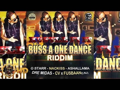 Nackiss - Hustle Fi It [Buss A One Dance Riddim] January 2016