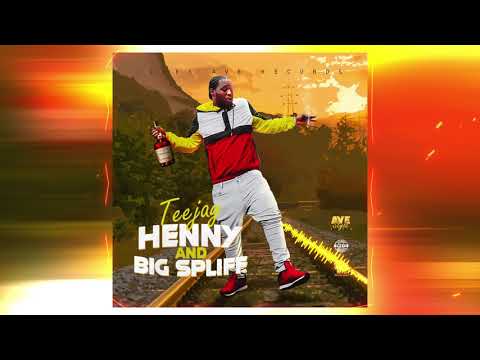 TeeJay - Henny &amp; Big Spliff (Official Audio)