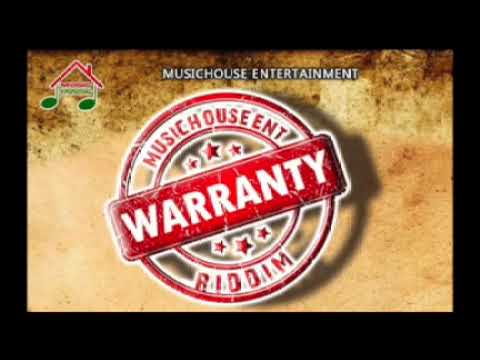 Music house Entertainment - warranty Riddim (Official)