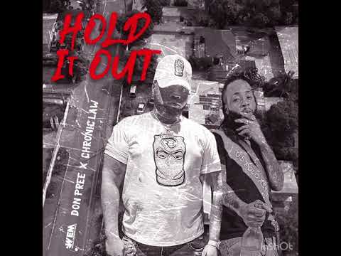 Don Pree,Chronic law - Hold It Out