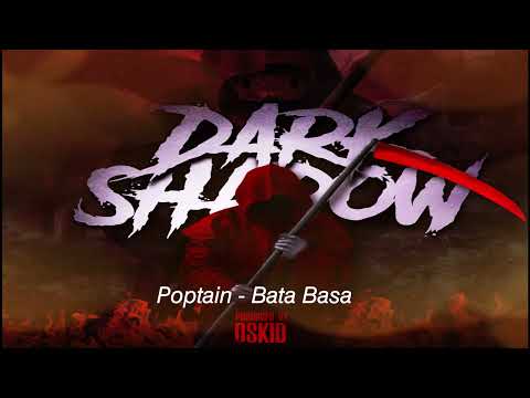 Poptain - Bata Basa (Dark Shadow Riddim)