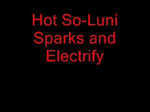 Hot so -Luni Spark and Electrify