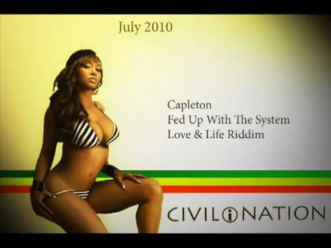 Capleton Fed Up With The System Love Life Riddim July 2010