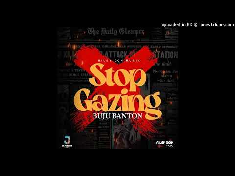 Buju Banton - Stop Gazing [Riley Don Music] (October 2023)