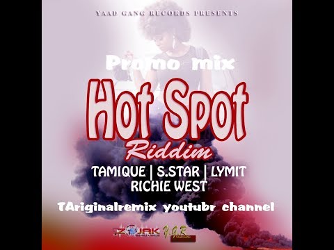 Hot Spot Riddim Mix (2018➜OCT) Feat. Tamique,S Star,Lymit,Richie West.[FULL]