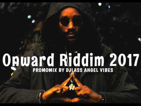 Onward Riddim Mix Feat. Gentleman, Kabaka Pyramid, King Mas (May 2017)