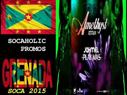 [SPICEMAS 2015] Jahmel - Play Mas - Amethyst Riddim - Grenada Soca 2015