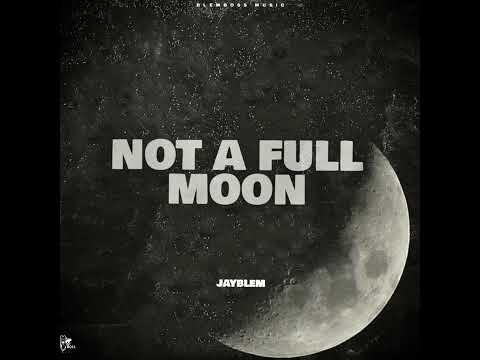 Jayblem - Not A Full Moon (Skeng Diss)