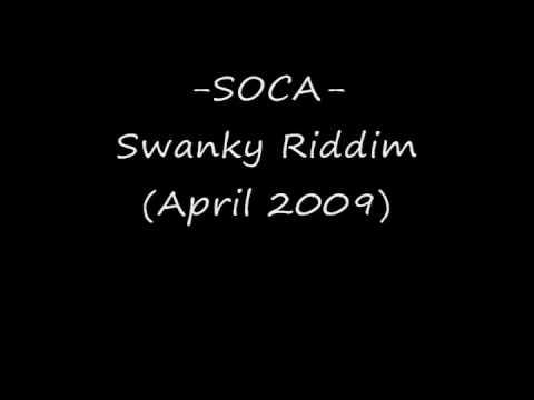 SOCA Swanky Riddim (April 2009) - Produce by Mr. Caribana of PHOENIX Mas Band