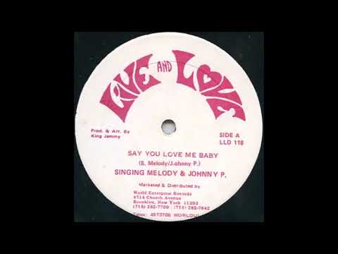 Singing Melody &amp; Johnny P - Say You Love Me Baby (1990) Botha Riddim