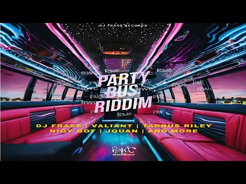 Party Bus Riddim {Mix} DJ Frass Records / Jquan, Nigy Boy, Valiant, Tarrus Riley.