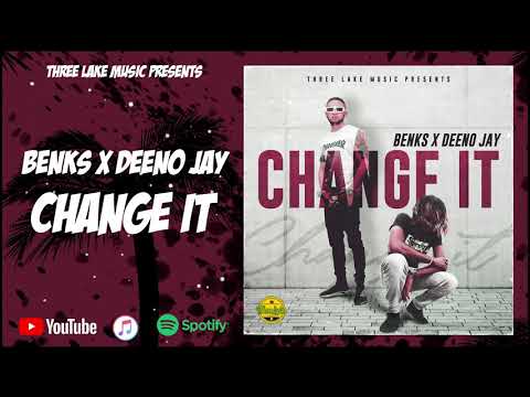 Benks Ez Boy ft Deeno Jay - Change It (Official Audio)
