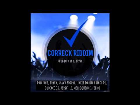 CORRECK RIDDIM (Mix-Apr 2016) – DJ BRYAN PRODUCTIONS.