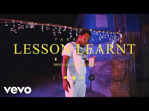 Takeova - Lesson Learnt (Official Music Video)