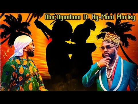 Oba Ogunlano * Ky-Mani Marley - Crazy Girl [ Official Music Video ]
