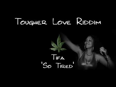 Tougher Love Riddim - Tifa