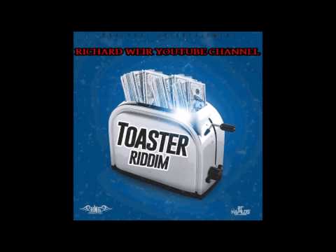 TOASTER RIDDIM (Mix-Apr 2017) Knatural Entertainment
