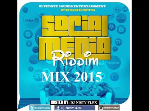 DJ-NISTYFLEX-SOCIAL MEDIA RIDDIM MIX 2015