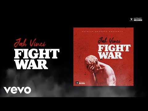 Jah Vinci - Fight War (Official Audio)