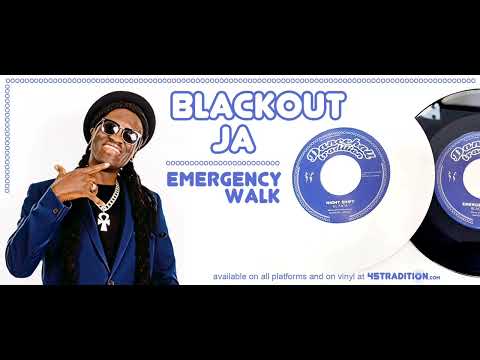 Blackout JA - Emergency Walk (7&quot; Dancehall Tradition)