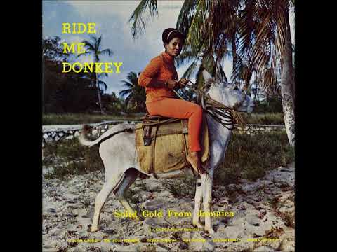 Various Artists – Ride Me Donkey: Solid Gold From Jamaica (1968)