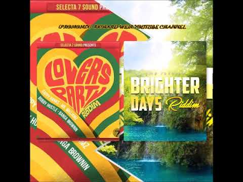 LOVERS PARTY / BRIGHTER DAY RIDDIM (Mix-Aug 2019) SELECTA 7 SOUND / GMS MUSIC