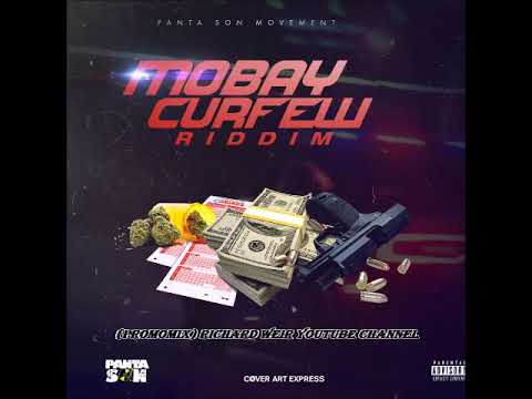 MOBAY CURFEW RIDDIM (Mix-Aug 2018) PANTA SON MOVEMENT