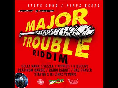 MAJOR TROUBLE RIDDIM (Mix-Nov 2019) STEVE GONG/KINGZ BREAD