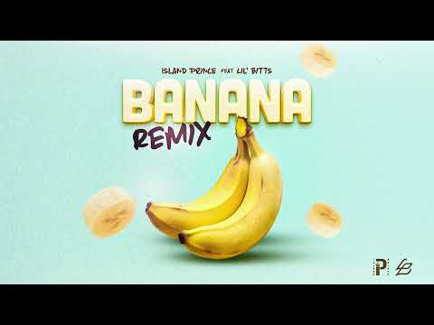 Island Prince x Lil&#039; Bitts - Banana (Official Remix) | Antigua