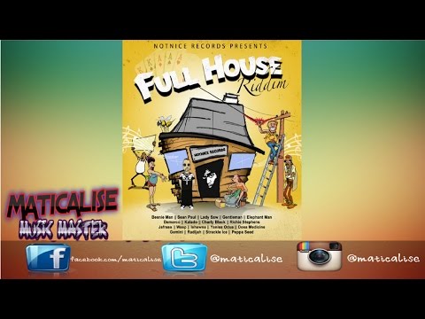 Full House Riddim Mix {Notnice Records} [Dancehall] @Maticalise