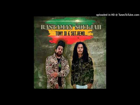 Tomy Di &amp; Sgt. Remo - Rastaman Souljah (August 2023)