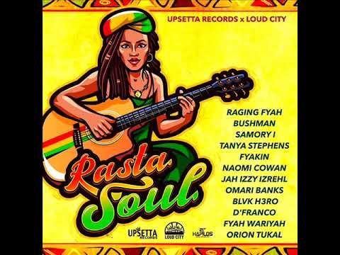 Rasta Soul Riddim Mix (Full) Feat. Tanya Stephens, Bushman, Fyakin (August 2019)