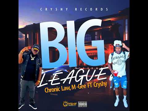 Chronic Law, M-Gee - Big League | Audio