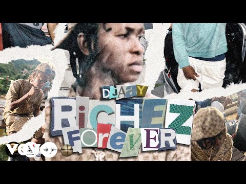 Djaay - Richez Forever (Official Audio)