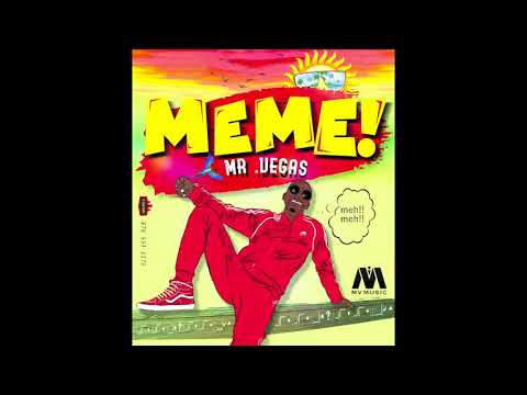 Mr. Vegas - Meme | Official Audio