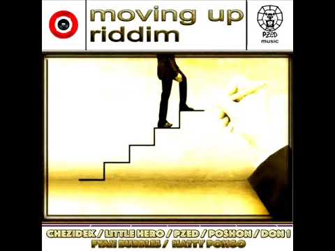 Moving Up Riddim Mix (Full) Feat. Chezidek, Little Hero, Fyah Bubbles, Pzed, Don 1 (January 2024)