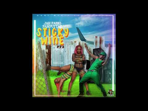 Jah Fabio x Pamputtae - Sticky Wine Pt:2 ( Official Audio )