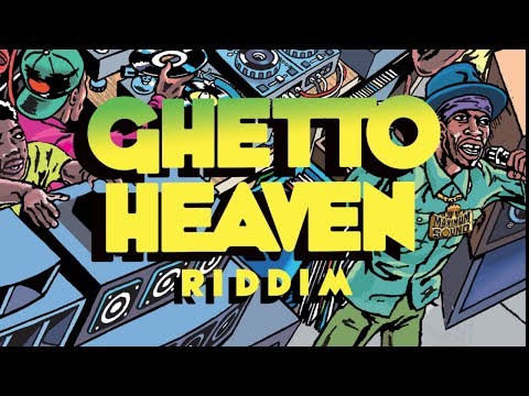 Ghetto Heaven Riddim (Maximum Sound) 2019