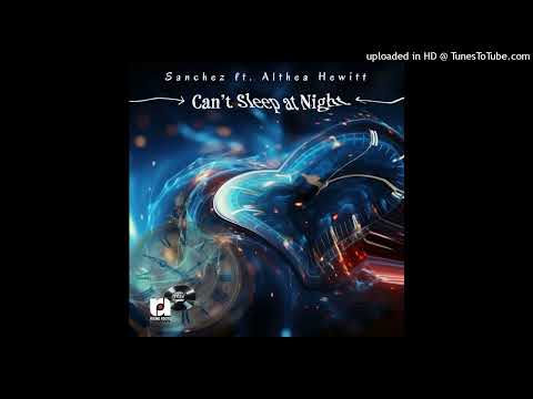 Sanchez - Can&#039;t Sleep at Night [Rising Roots Entertainment LLC] (June 2024)