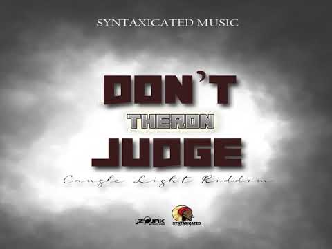 Theron - DON’T JUDGE [ Official Audio]