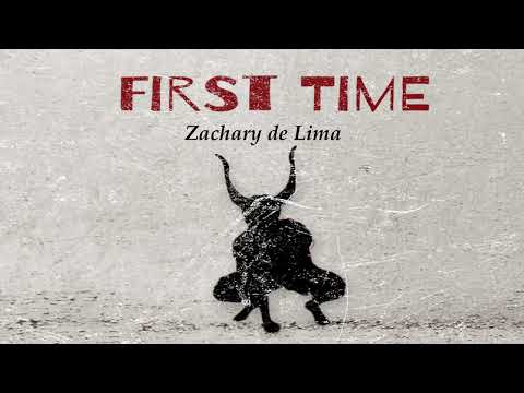 Zachary de Lima - First Time (Official Audio)