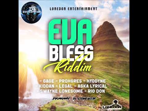 Eva Bless Riddim (Mix-Nov 2019) Lone Don Entertainment