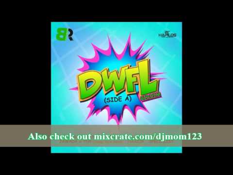 DWFL RIDDIM (SIDE A) RIDDIM MIXX BY DJ-M.o.M