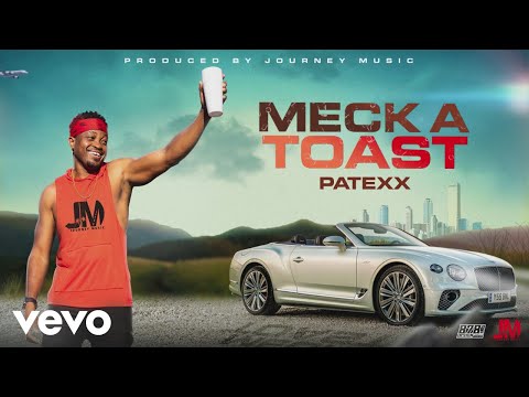 Patexx - Meck a Toast
