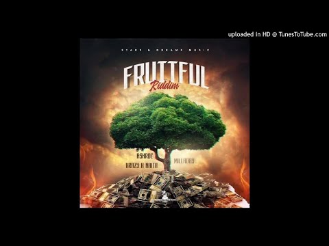 Fruitful Riddim Mix (Full, June 2019) Feat. Milladay, AshRoc, Krazy K Naita.