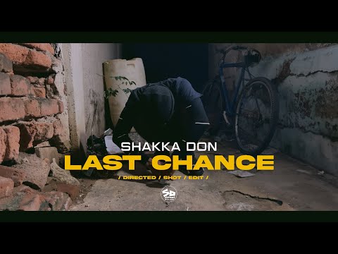 Shakka Don - Last Chance ( Official Video )