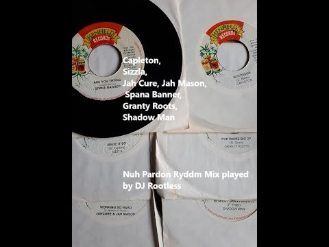 Capleton, Sizzla, Jah Cure, Jah Mason, Spana Banner, Granty Roots, Shadow Man Nuh Pardon Ryddm Mix