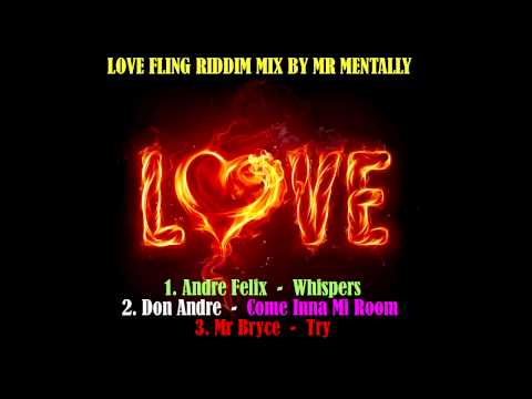LOVE FLING RIDDIM MIX BY MR MENTALLY (OCT 2011)